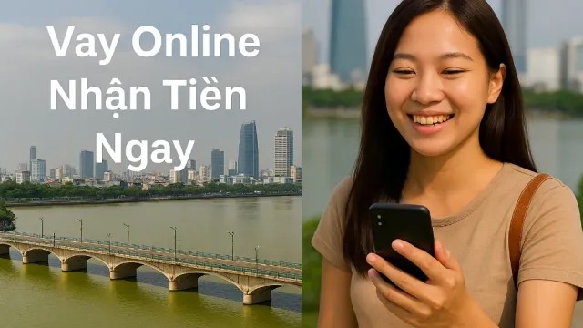 Vay Online Nhận Tiền Ngay