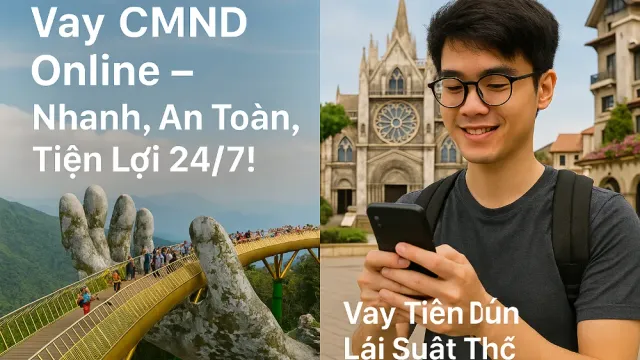 Vay Tiền Bằng Cmnd Và Tài Khoản Ngân Hàng