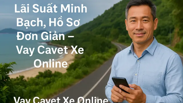 Vay Cavet Xe Không Giữ Xe